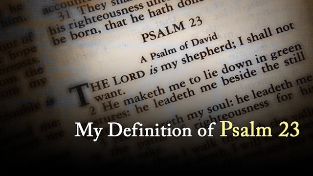 My Definition of Psalm 23