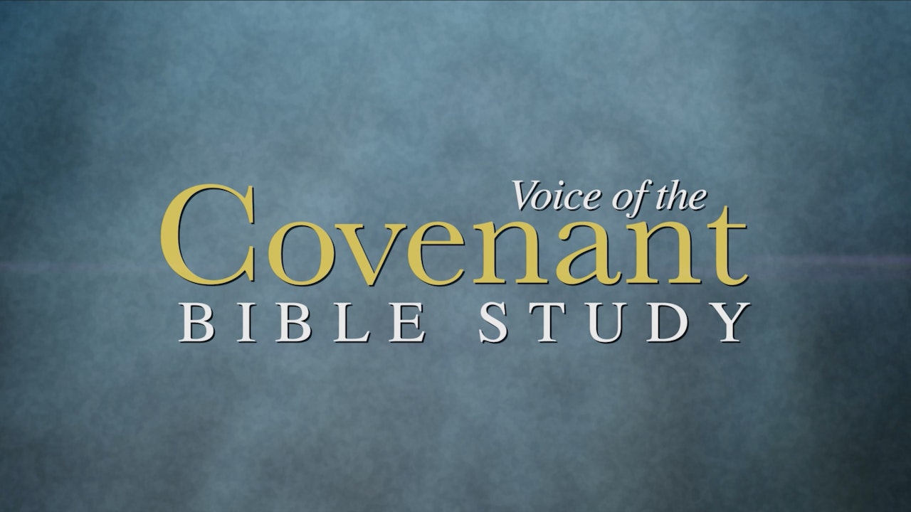 Voice of the Covenant Bible Study
