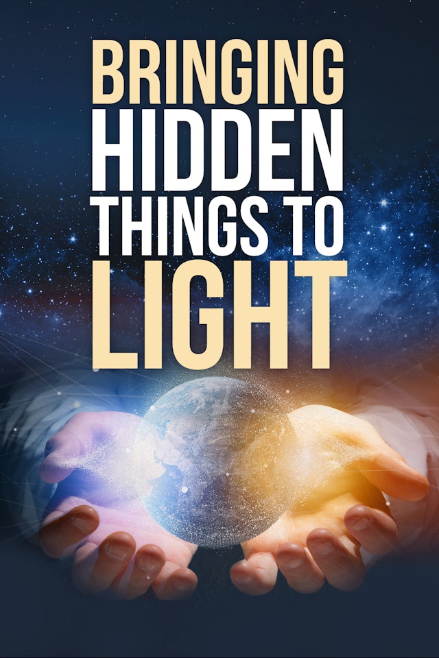 Bringing Hidden Things To Light