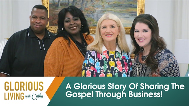 Glorious Living: A Glorious Story Of Sharing The Gospel Through Business!