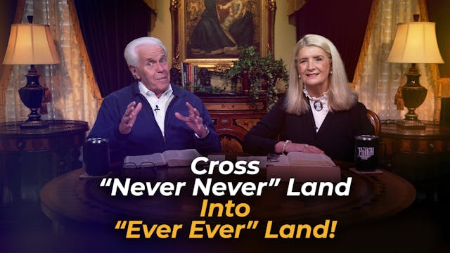 Cross “Never Never” Land Into “Ever E...