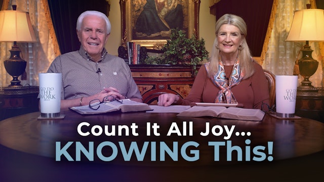 Count It All Joy…KNOWING This!