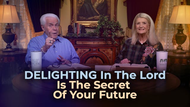 Delighting In The Lord Is The Secret ...