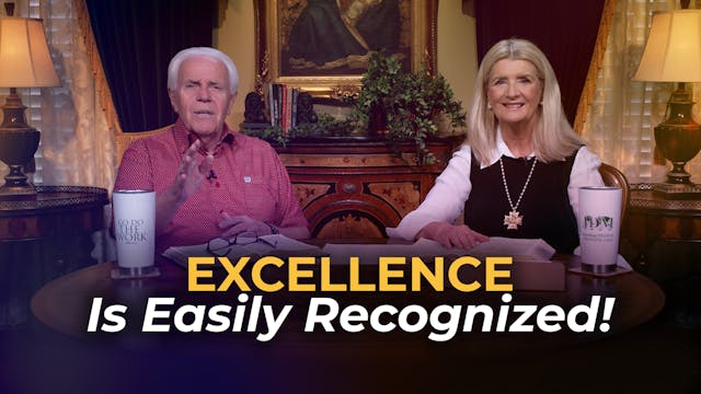 Excellence Is Easily Recognized!