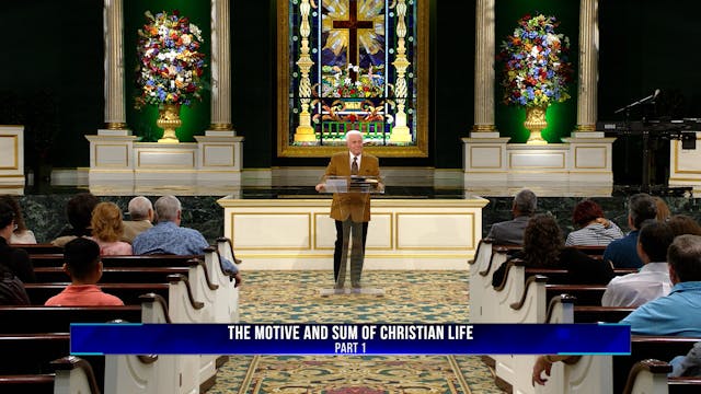 The Motive and Sum of Christian Life,...