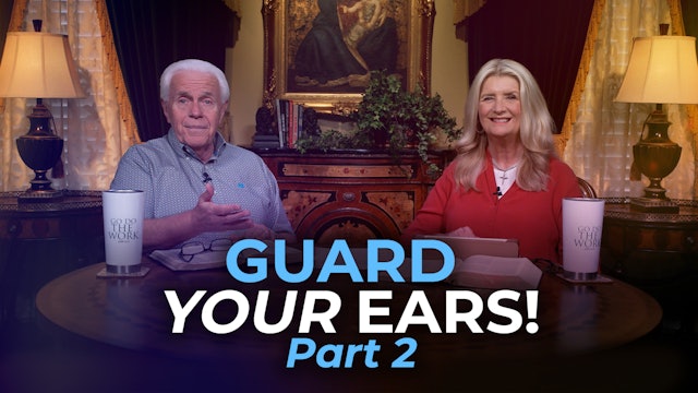 Part 2: GUARD YOUR EARS!
