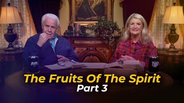 The Fruits Of The Spirit, Part 3