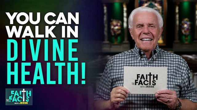 You Can Walk In Divine Health!