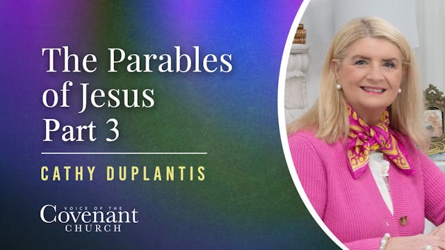 The Parables of Jesus, Part 3