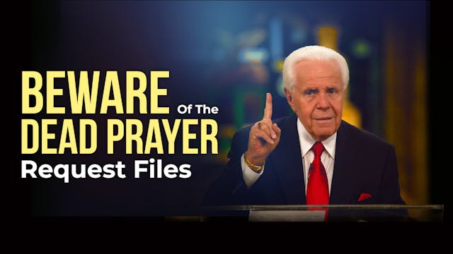 Beware of the Dead Prayer Request Files 