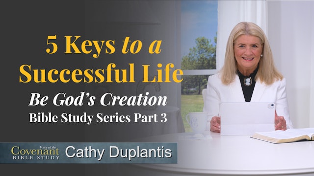 VOTC Bible Study: 5 Keys to a Successful Life, Part 3: Be God's Creation