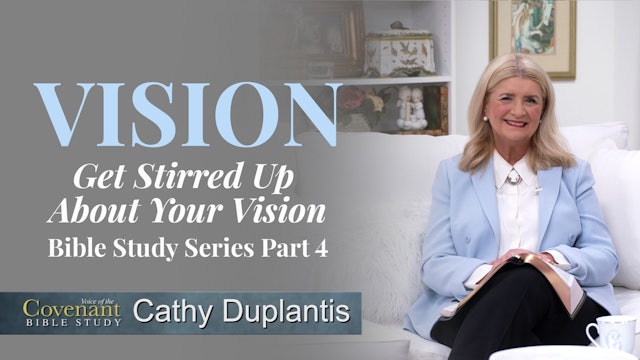 VOTC Bible Study: Vision, Part 4: Get Stirred Up About Your Vision