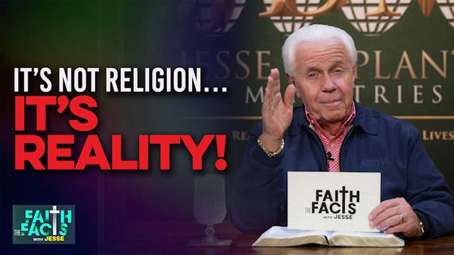 It’s Not Religion…It’s Reality!