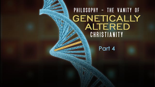 Philosophy: The Vanity of Genetically...