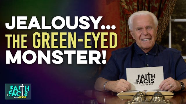 Jealousy…The Green-Eyed Monster!