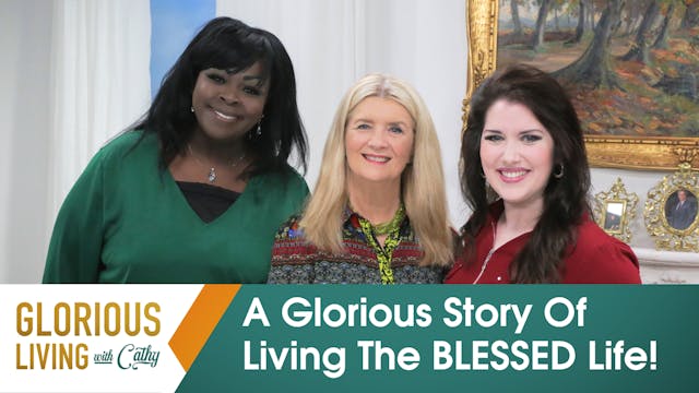 Glorious Living With Cathy: A Gloriou...