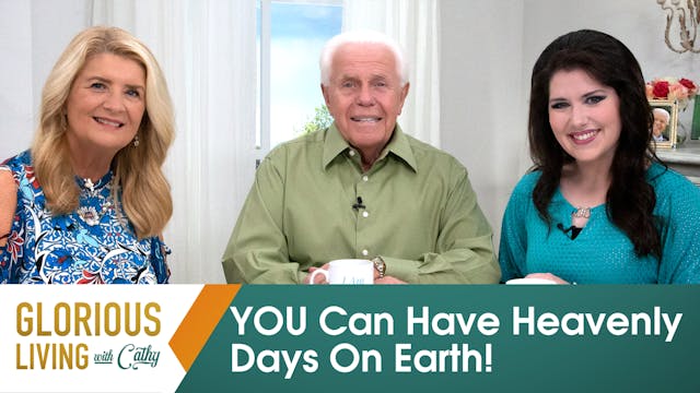 Glorious Living With Cathy: YOU Can H...