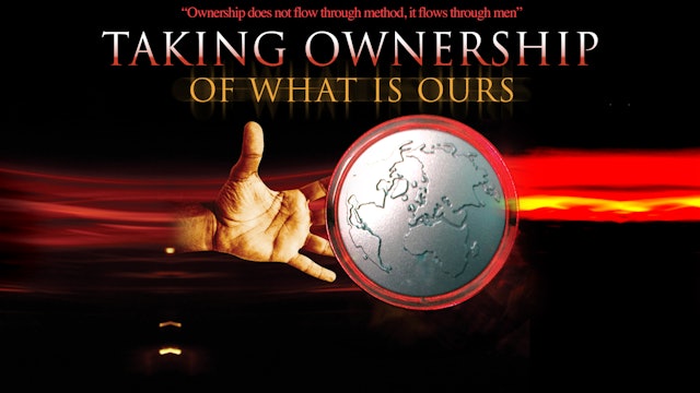 Taking Ownership of What Is Ours