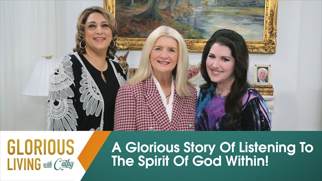 Glorious Living: A Glorious Story Of Listening To The Spirit Of God Within!