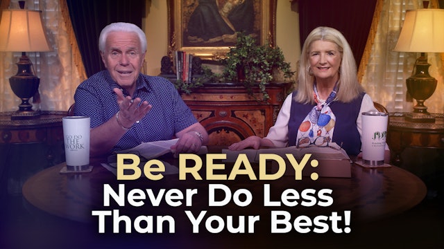Be READY: Never Do Less Than Your Best!