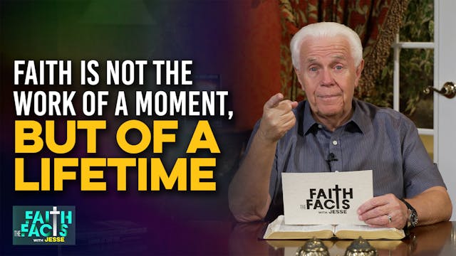 Faith Is Not The Work Of A Moment, Bu...