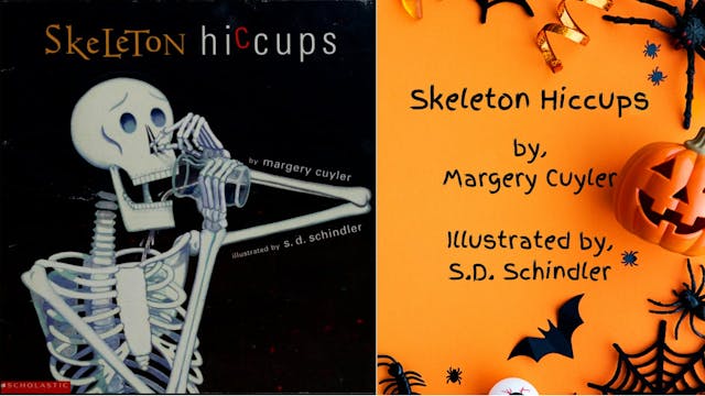 Skeleton Hiccups Read Aloud