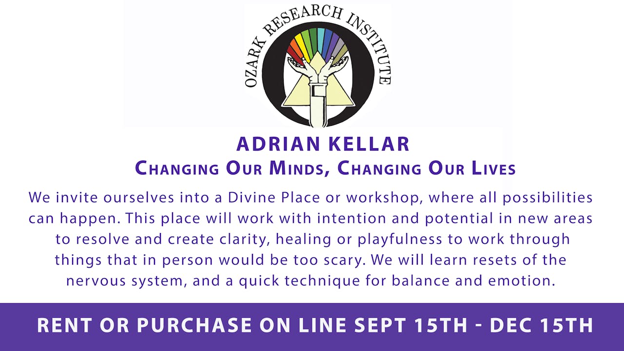 Adrian Kellar Changing Our Minds And Our Lives