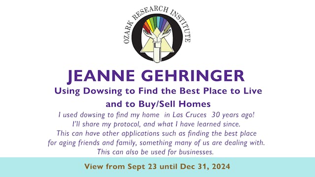 Jeanne Gehringer - Dowsing for Homes