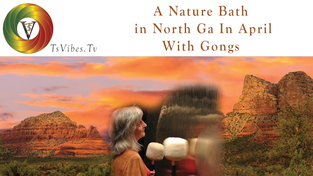 A Nature Bath in April with Gongs and Blossoms
