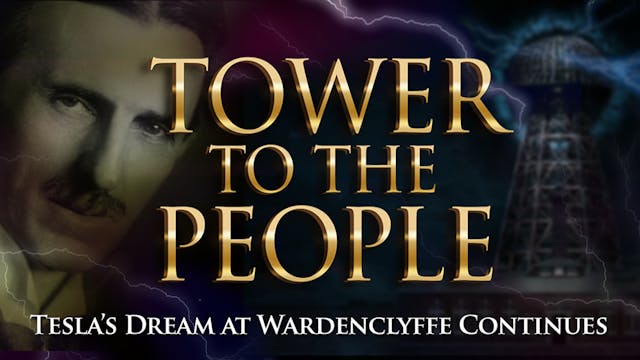 TOWER TO THE PEOPLE-Tesla's Dream at Wardenclyffe Continues (DIGITAL DOWNLOAD)