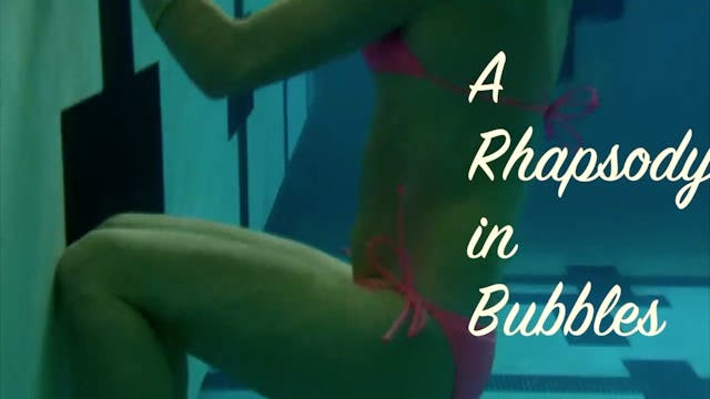 Rhapsody in Bubbles