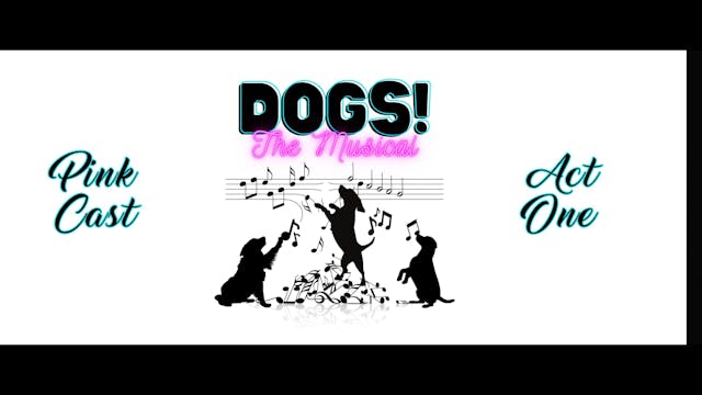 Dogs! The Musical 2023 - TPA Pink Cas...