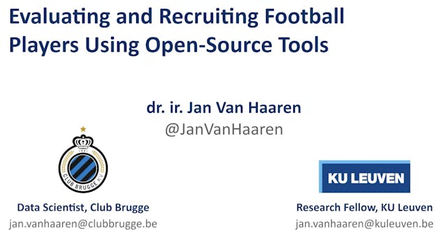Jan Van Haaren: Evaluating & Recruiting Players Using Open-Source Tools