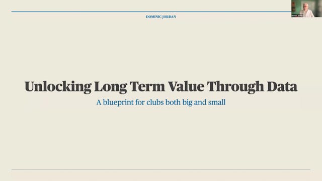 Dominic Jordan: Unlocking long-term value through data