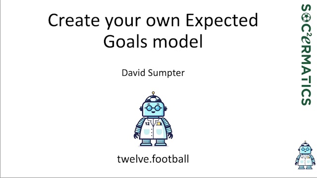Slides: How To Build Your Own xG Model