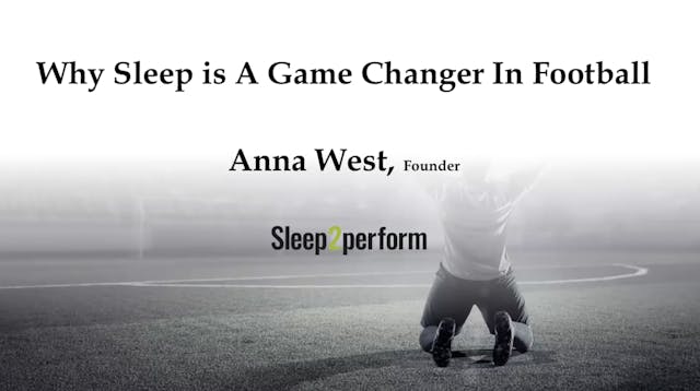Anna West: Why sleep is a game change...