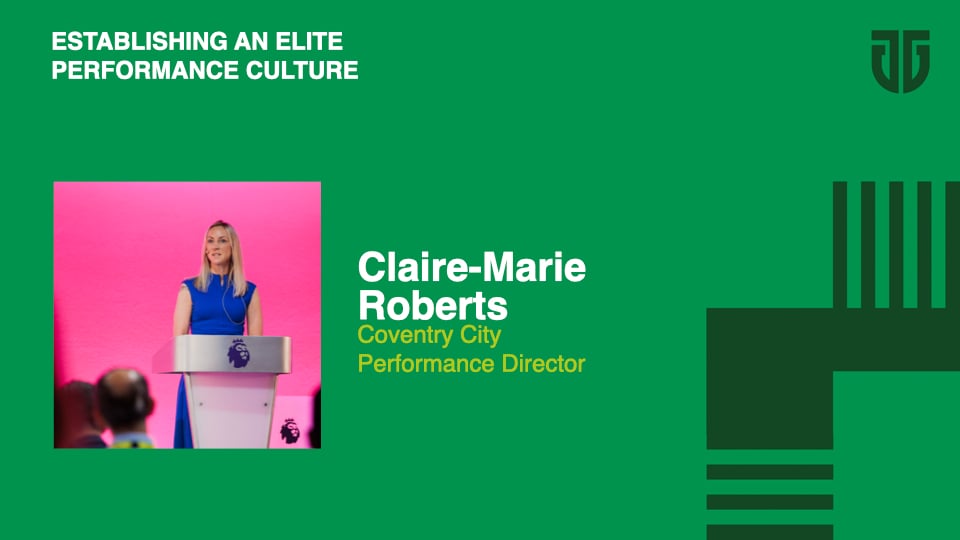 Claire-Marie Roberts: Establishing An Elite Performance Culture