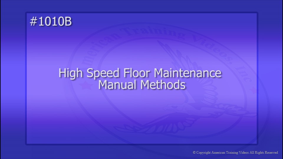 1010B High Speed Floor Maintenance Manual Methods