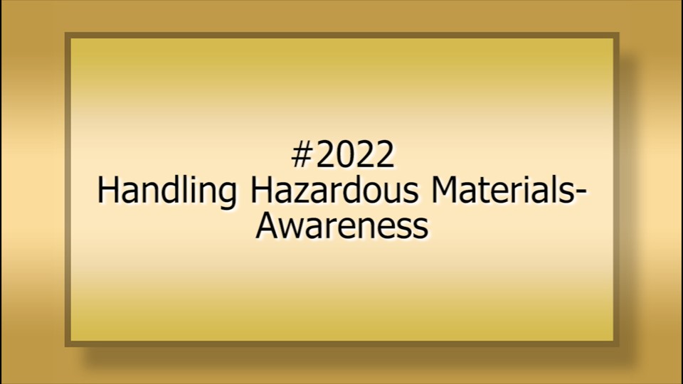 2022 Handling Hazardous Materials-Awareness
