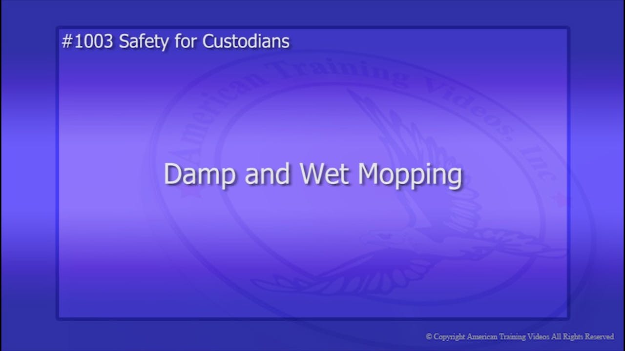 Damp and Wet Mopping Training Videos
