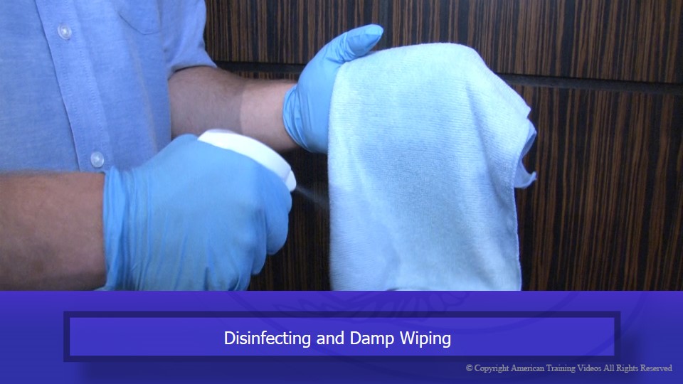 Disinfecting and Damp Wiping