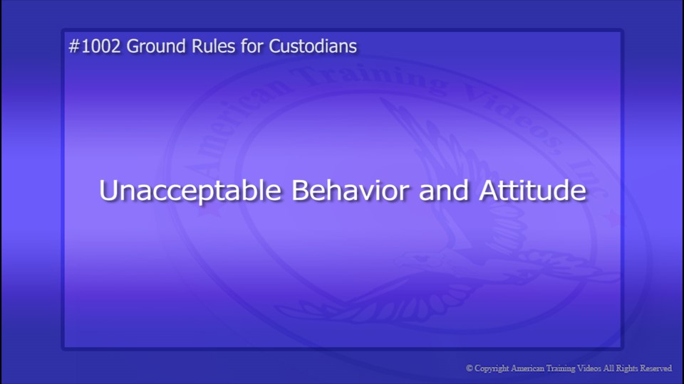 Unacceptable Behavior and Attitude