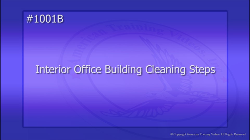 1001B Interior Office Building Cleaning Steps