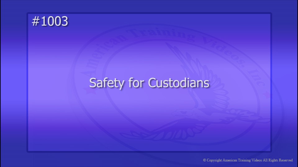 1003 Safety for Custodians