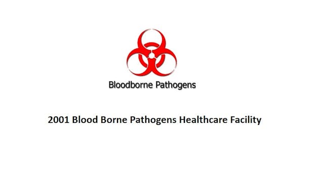 2001 BloodBorne Pathogens Healthcare ...