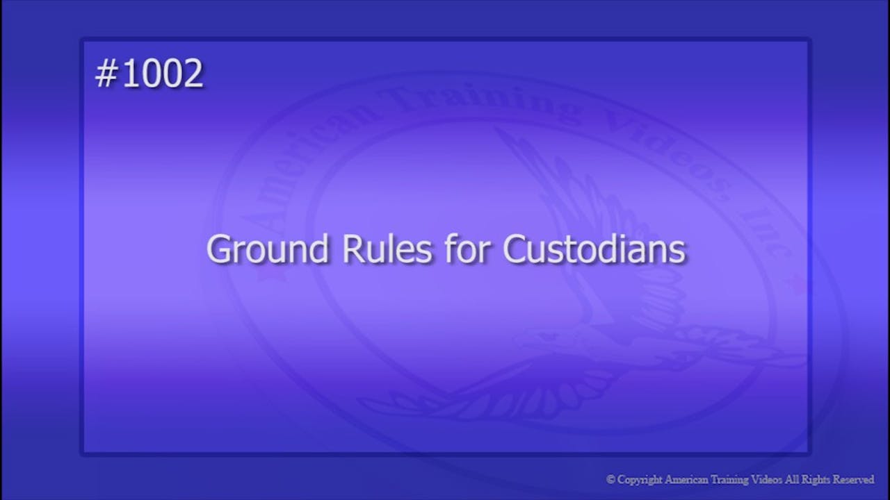 1002 Ground Rules for Custodians Custodial and Janitorial Training Videos