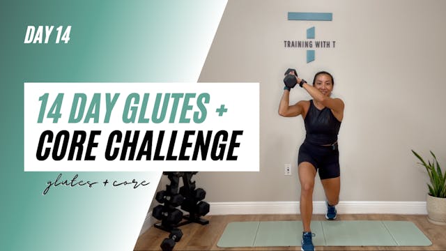 Day 14 of the 14 day glutes + core challenge