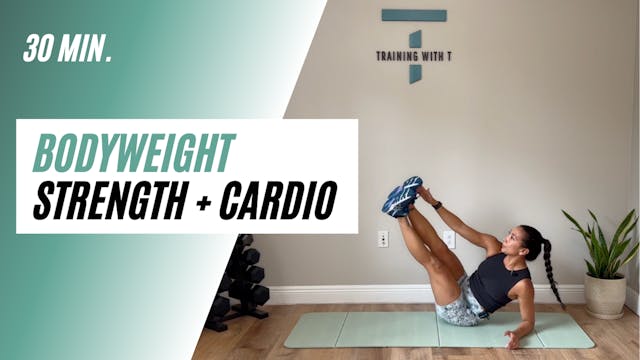 30 min bodyweight strength + cardio