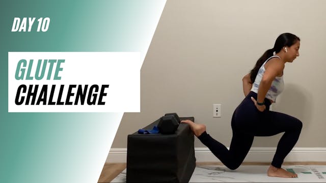 Day 10 of GLUTE CHALLENGE