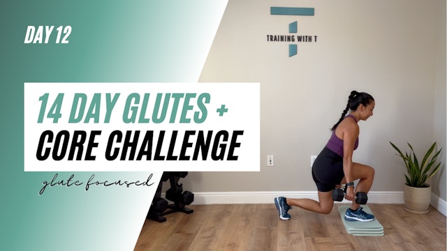 Day 12 of the 14 day glutes + core challenge